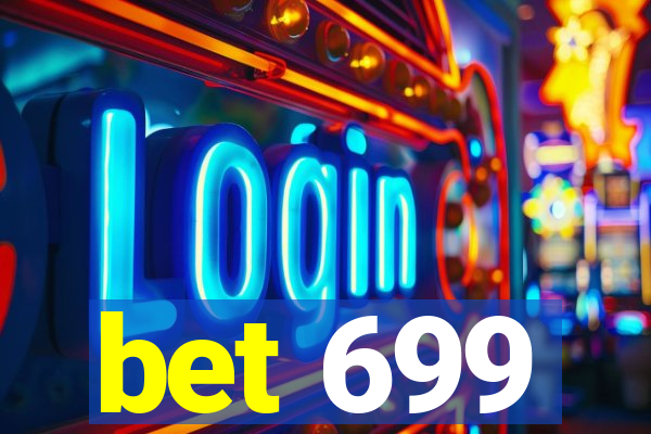 bet 699